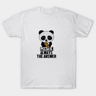 Funny Panda, Pizza is Always the Answer T-Shirt